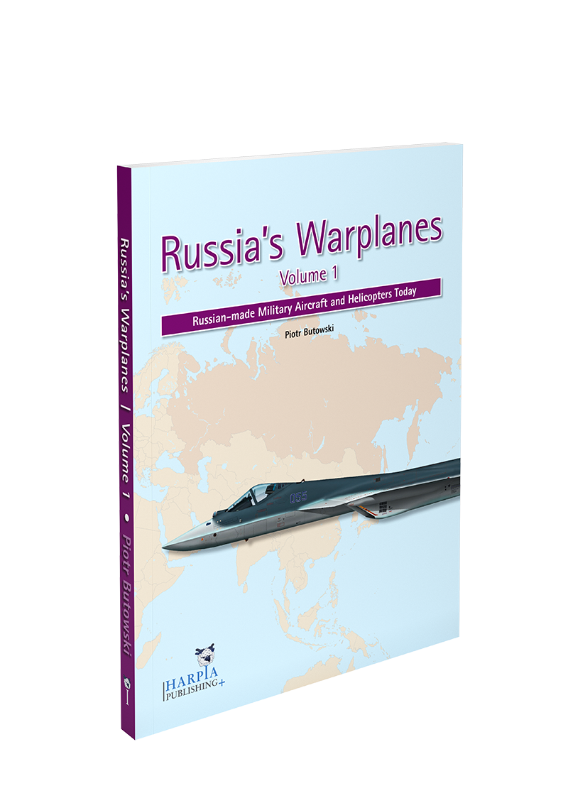 Russia's Warplanes, Volume 1, Russian-made Military Aircraft and